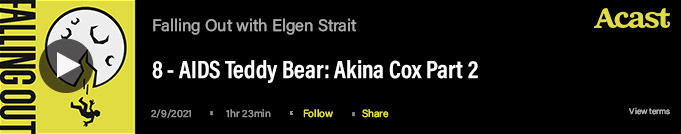Episode 8 AIDS Teddy Bear: Akina Cox Part 2