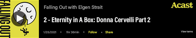 Episode 2 Eternity in a box: Donna Cervelli Part 2